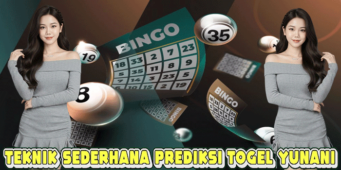 Teknik Sederhana Prediksi Togel Yunani
